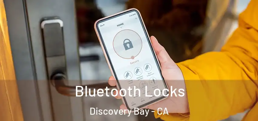  Bluetooth Locks Discovery Bay - CA
