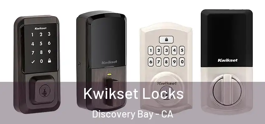  Kwikset Locks Discovery Bay - CA